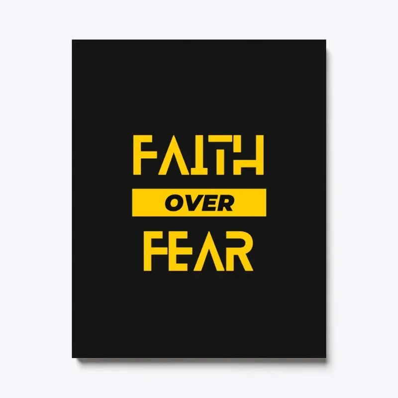 Faith Over Fear