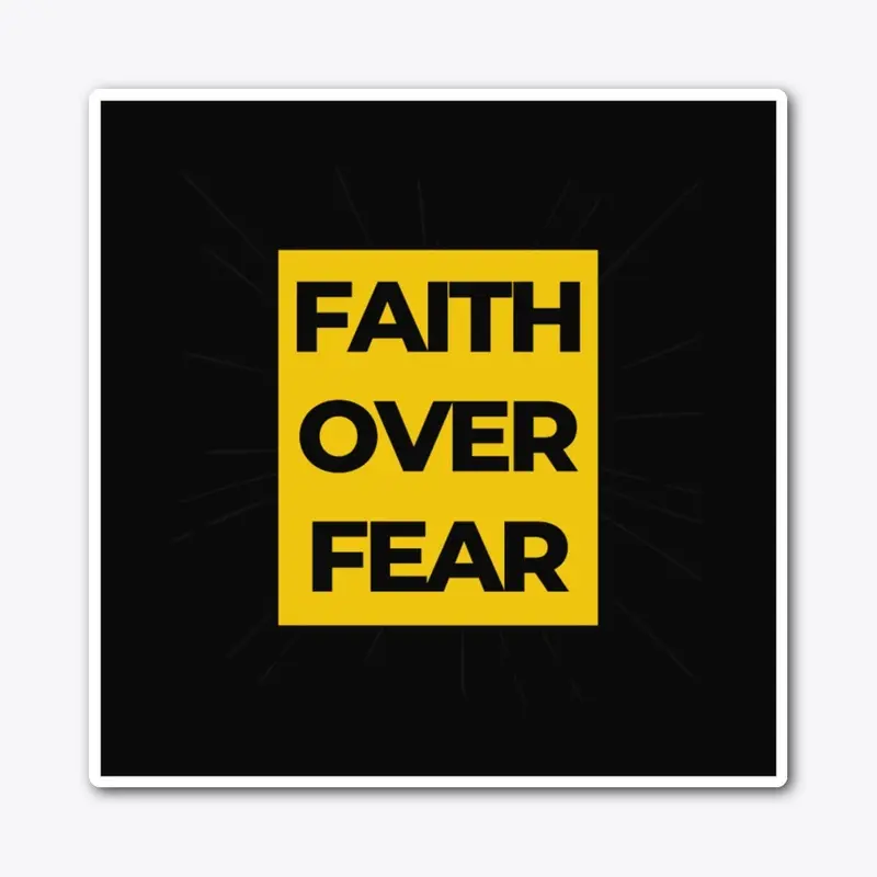 Faith Over Fear Sticker